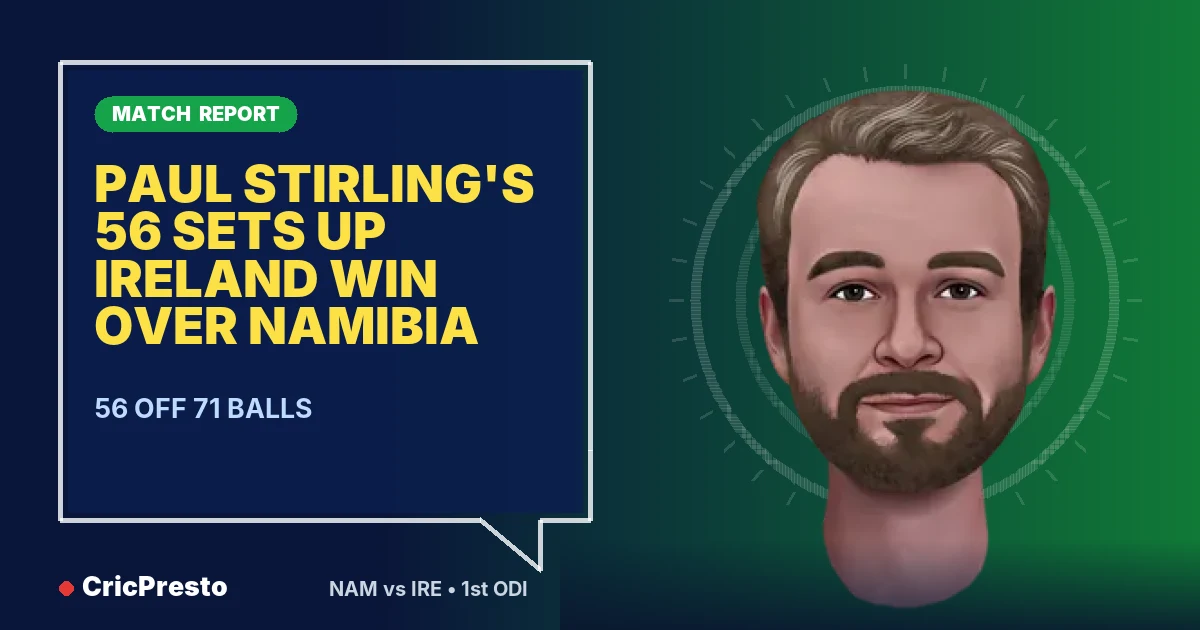 Namibia vs Ireland 1st ODI highlights: Ireland won by 55 runs